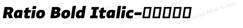 Ratio Bold Italic字体转换